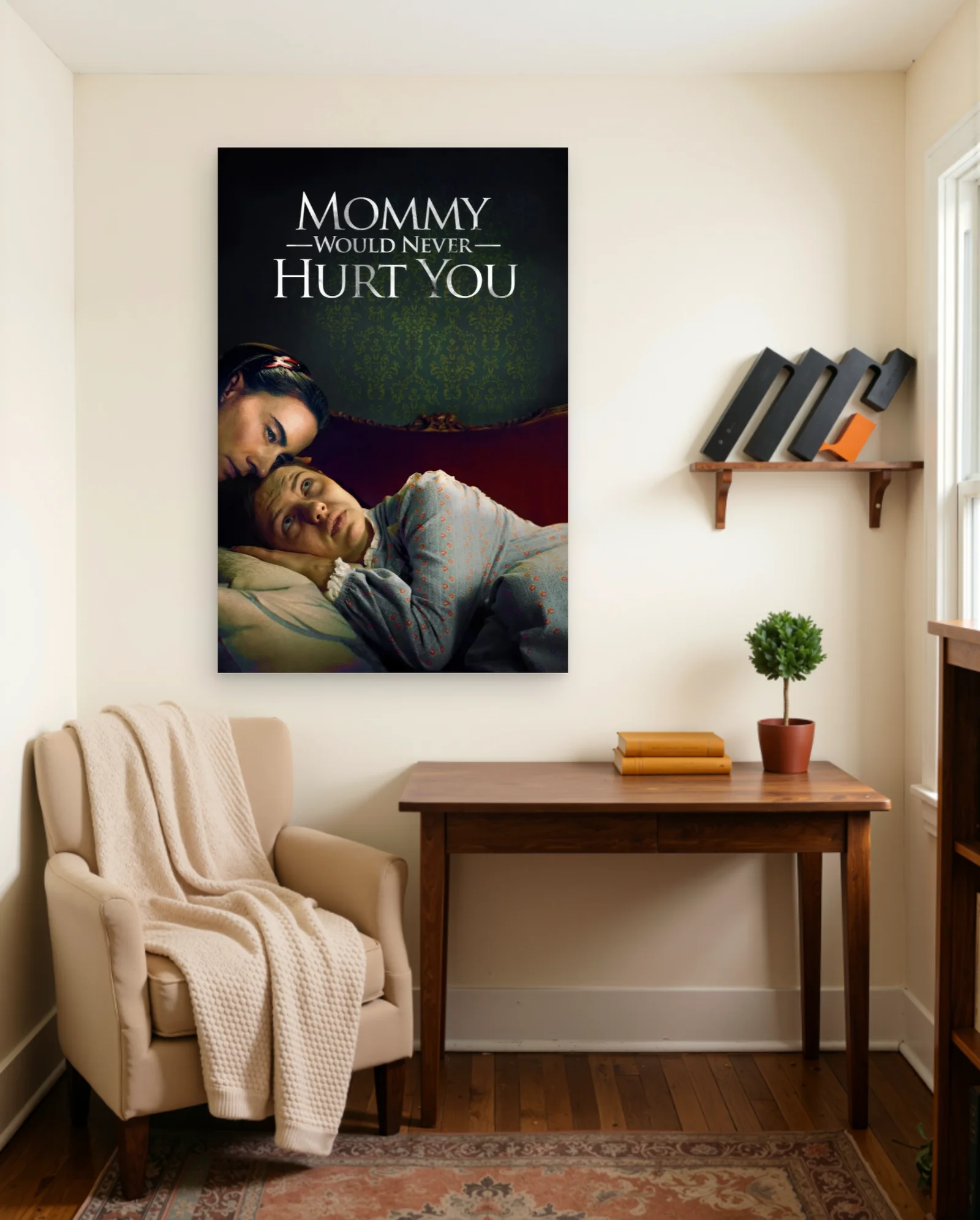 Mommy Would Never Hurt You Poster — framed wall art poster by Memocult
