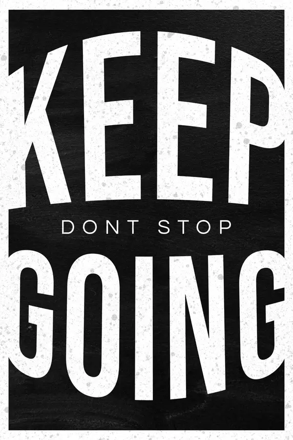 Keep Dont Stop Going Wall Art — Memocult